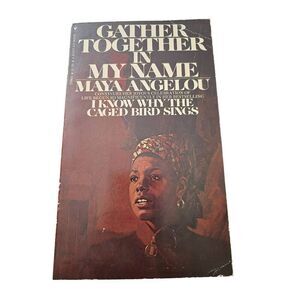 Gather together in my name by Maya Angelou - bantam books - 55308801150